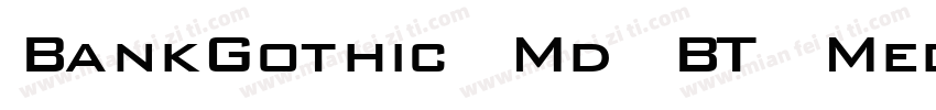 BankGothic Md BT Med字体转换